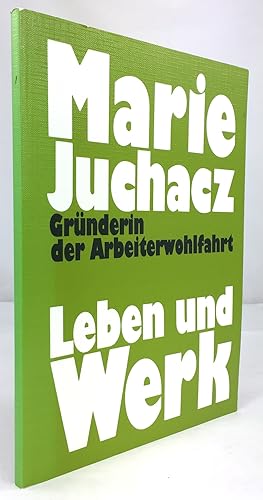 Bild des Verkufers fr Marie Juchacz. Grnderin der Arbeiterwohlfahrt. Leben und Werk. zum Verkauf von Antiquariat Heiner Henke