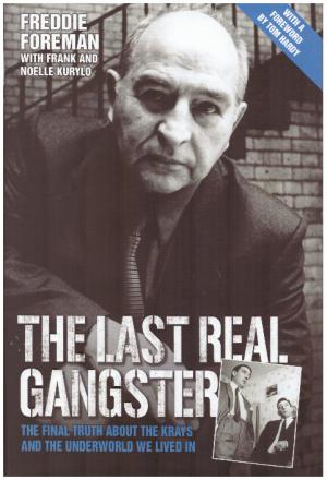 Image du vendeur pour THE LAST REAL GANGSTER The Final Truth About the Krays and the Underworld We Lived In mis en vente par Loretta Lay Books