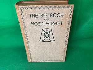 Bild des Verkufers fr The Big Book of Needlecraft Edited By Annie s Paterson & Others 1930C zum Verkauf von Eurobooks Ltd