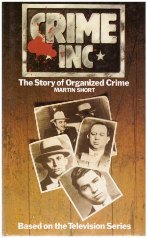 Seller image for CRIME INC. The Story of Organized Crime for sale by Loretta Lay Books