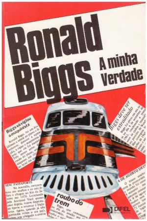 Seller image for RONALD BIGGS A Minha Verdade (His Own Story) for sale by Loretta Lay Books