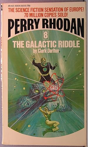 Perry Rhodan #8: The Galactic Riddle