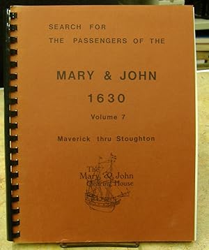 Seller image for Search for Passengers of the Mary & John 1630, Volume 7 - Maverick thru Stoughton for sale by Genealogical Forum of Oregon