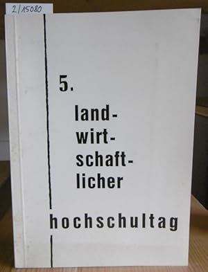 Immagine del venditore per Vortrge des 5. landwirtschaftlichen Hochschultages, veranstaltet vom Ministerium fr Landwirtschaft, Weinbau und Forsten Rheinland-Pfalz und von der Universitt Hohenheim am 17. Oktober 1968. venduto da Versandantiquariat Trffelschwein