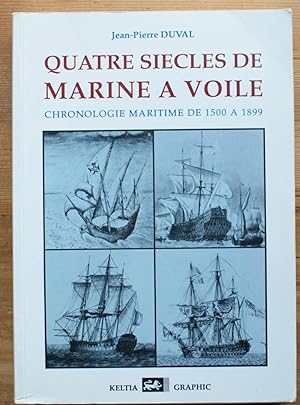 Image du vendeur pour Quatre sicles de marine  voile - Chronologie maritime de 1500  1899 mis en vente par Aberbroc