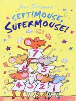 Seller image for Septimouse, Supermouse! for sale by WeBuyBooks