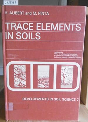 Bild des Verkufers fr Trace Elements in Soils. Preface by Georges Aubert. Translated from the French by Lawrence Zuckerman and Pierre Segalen. zum Verkauf von Versandantiquariat Trffelschwein