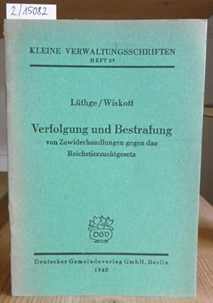 Bild des Verkufers fr Verfolgung und Bestrafung von Zuwiderhandlungen gegen das Reichstierschutzgesetz. zum Verkauf von Versandantiquariat Trffelschwein