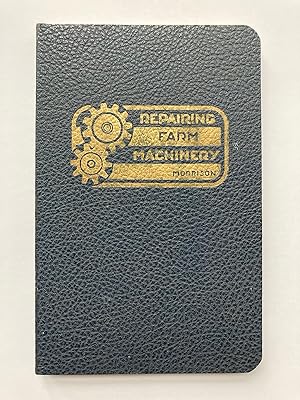 Seller image for REPAIRING FARM MACHINERY for sale by Jim Hodgson Books