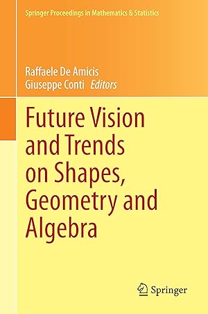 Seller image for Future Vision and Trends on Shapes, Geometry and Algebra for sale by moluna