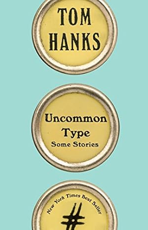 Seller image for Uncommon Type: Some Stories for sale by Reliant Bookstore