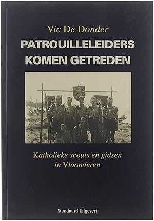 Seller image for Patrouilleleiders komen getreden: Katholieke scouts en gidsen in Vlaanderen for sale by Untje.com