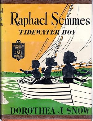 Seller image for Raphael Semmes: Tidewater Boy (Childhood of Famous Americans Series) for sale by Dorley House Books, Inc.