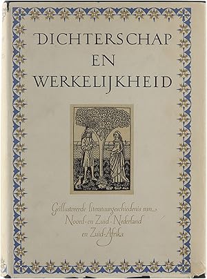 Image du vendeur pour Dichterschap en werkelijk, gellustreerde literatuurgeschiedenis van Noord- en Zuid-Nederland mis en vente par Untje.com