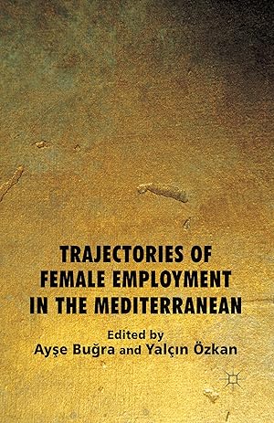 Seller image for Trajectories of Female Employment in the Mediterranean for sale by moluna