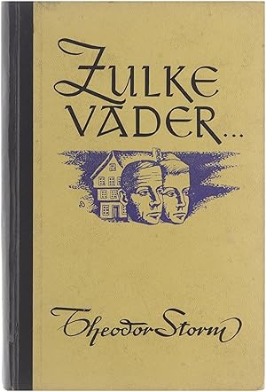 Seller image for Zulke vader . Twee novellen. Kuiper Basch Hans en Heinz Kirch for sale by Untje.com