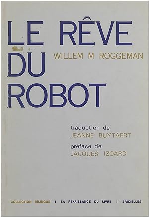 Seller image for Le rve du robot for sale by Untje.com