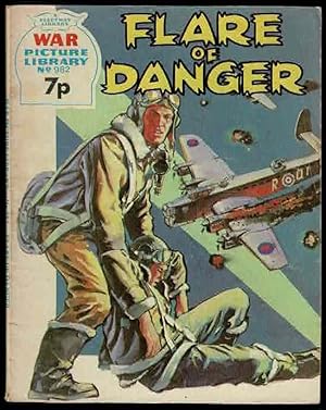 Flare of Danger (Flare for Danger): War Picture Library No 982