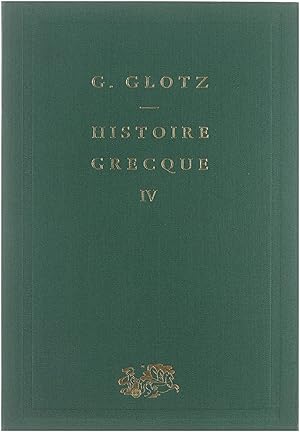 Image du vendeur pour Histoire grecque 4: Alexandre et l'hellnisation du monde antique. Pt. 1, Alexandre et le dmembrement de son empire mis en vente par Untje.com