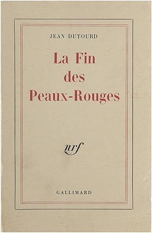 Bild des Verkufers fr La fin des Peaux-Rouges zum Verkauf von Untje.com