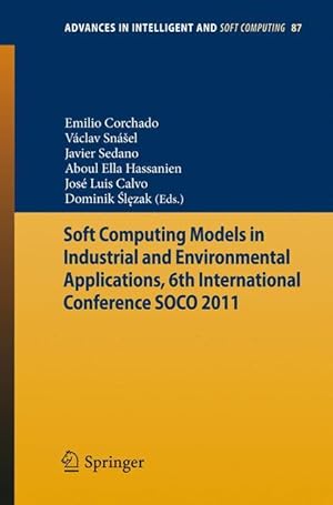 Image du vendeur pour Soft Computing Models in Industrial and Environmental Applications, 6th International Conference SOCO 2011 mis en vente par moluna