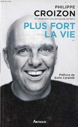 Image du vendeur pour Plus fort la vie. mis en vente par Le-Livre