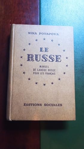 Seller image for LE RUSSE. MANUEL DE LANGUE RUSSE POUR LES FRANAIS for sale by Libreria Castrillo