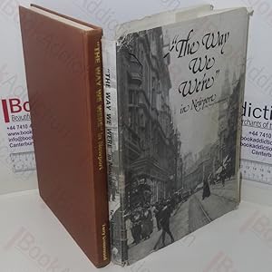 Imagen del vendedor de The Way We Were in Newport, a Pictorial Record of Newport from the Beginning of the Century up to Nineteen Fifty. A Collection of Photographs and Memories of the Town and its People of Yesteryear a la venta por BookAddiction (ibooknet member)