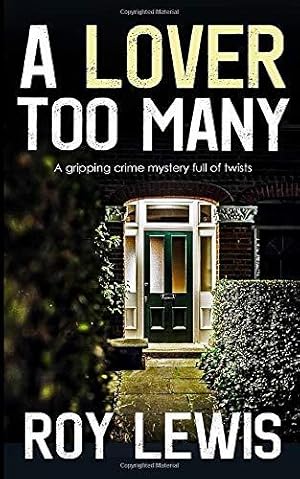 Immagine del venditore per A LOVER TOO MANY a gripping crime mystery full of twists (Inspector John Crow) venduto da WeBuyBooks