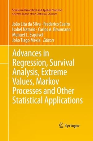 Seller image for Advances in Regression, Survival Analysis, Extreme Values, Markov Processes and Other Statistical Applications for sale by moluna