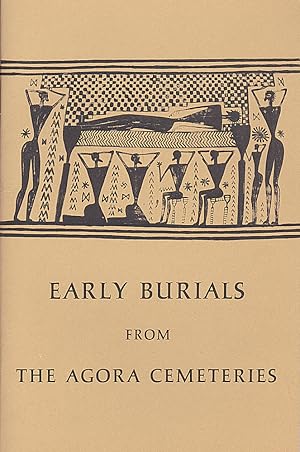 Early Burials from the Agora Cemeteries