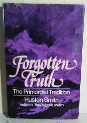 Forgotten Truth: The Primordial Tradition