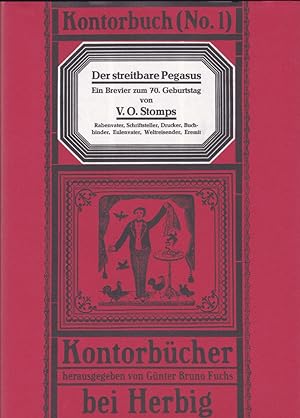 Der streitbare Pegasus: Ein Brevier zum 70. Geburtstag von V. O. Stomps. Rabenvater, Schriftstell...