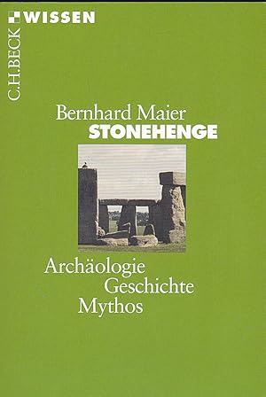 Imagen del vendedor de Stonehenge Archologie, Geschichte, Mythos a la venta por Versandantiquariat Karin Dykes
