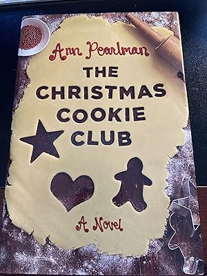 The Christmas Cookie Club: A Novel, ("Christmas Cookie Club" Series #1), * SIGNED *, First Editio...