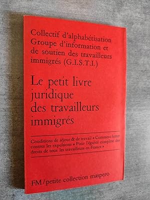 Image du vendeur pour Le petit livre juridique des travailleurs immigrs. mis en vente par Librairie Pique-Puces