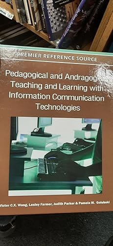 Seller image for Pedagogical and Andragogical Teaching and Learning with Information Communication Technologies for sale by Classics Books