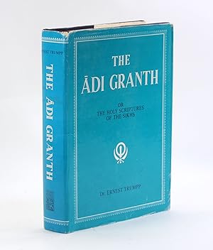 Seller image for THE ADI GRANTH; or The Holy Scriptures of the Sikhs for sale by Arches Bookhouse