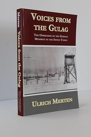 Seller image for Voices from the Gulag: The Oppression of the German Minority in the Soviet Union for sale by Bjs Biblio