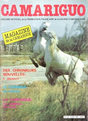 Le Camariguo n° 112 Avril 1982 : Revue de la Camargue et Des Courses Camarguaises