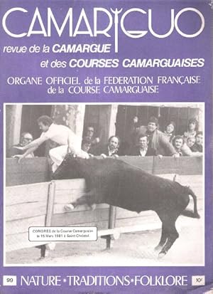 Le Camariguo n° 99 Mars 1981 : Revue de la Camargue et Des Courses Camarguaises