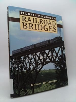 Bild des Verkufers fr North American Railroad Bridges zum Verkauf von ThriftBooksVintage