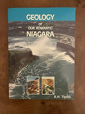 Imagen del vendedor de Our Romantic Niagara: A Geological History of the River and the Falls a la venta por M&K Reeders