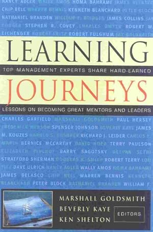 Bild des Verkufers fr Learning Journeys : Top Management Experts Share Hard-Earned Lessons on Becoming Great Mentors and Leaders zum Verkauf von GreatBookPrices
