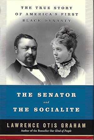 Seller image for The Senator and the Socialite: The True Story of America's First Black Dynasty for sale by Firefly Bookstore