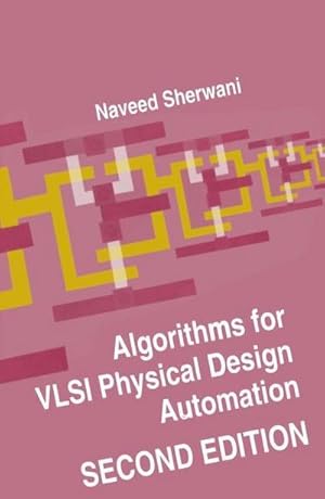 Bild des Verkufers fr Algorithms for VLSI Physical Design Automation zum Verkauf von AHA-BUCH GmbH