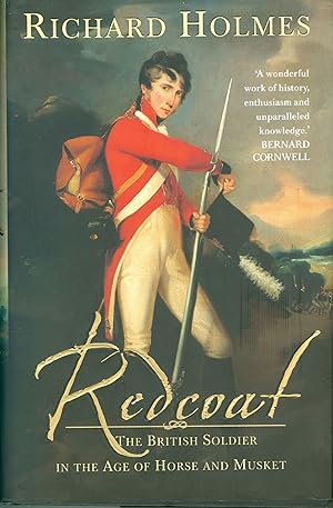 Imagen del vendedor de Redcoat: The British Soldier in the Age of Horse and Musket a la venta por Philip Gibbons Books