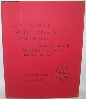 Seller image for An Ancient South Arabian Necropolis: Objects from the Second Campaign (1951) in the Timna' Cemetery for sale by Easy Chair Books