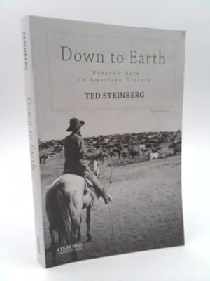 Seller image for Down to Earth: Nature's Role in American History for sale by ThriftBooksVintage