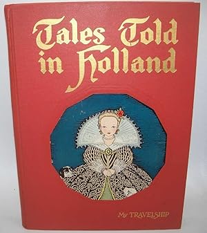 Seller image for Tales Told in Holland for sale by Easy Chair Books